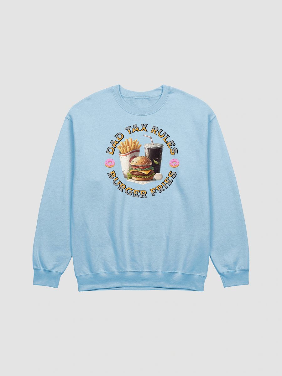 Dad Tax Rules Burger Fries Sweatshirt product image (17)