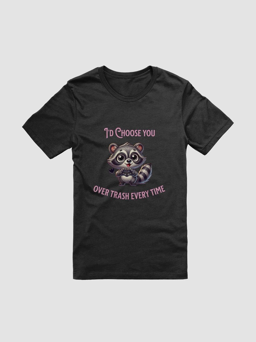 Raccoon I choose you Valentines shirt product image (1)