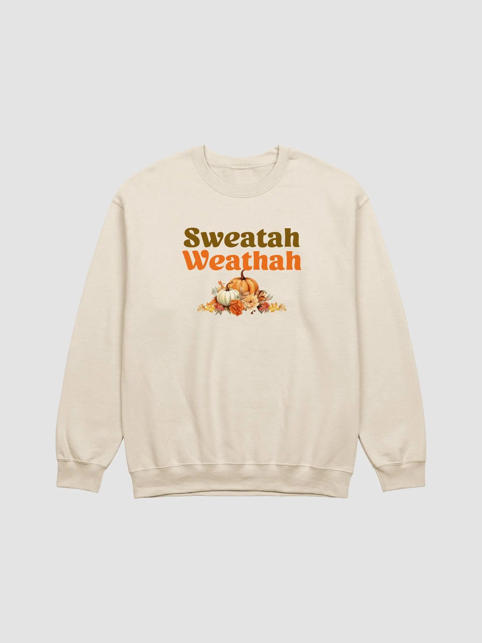 Sweatah Weathah Fall Pumpkin Funny New England Accent Autumn Fall Lovers Sweatshirt product image (1)