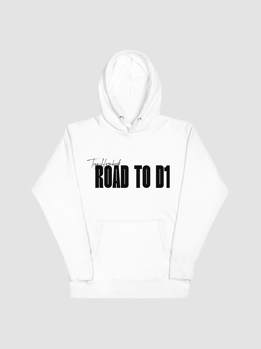Troy Hornbeck - ROAD TO D1 - White Hoodie with BLACK product image (1)