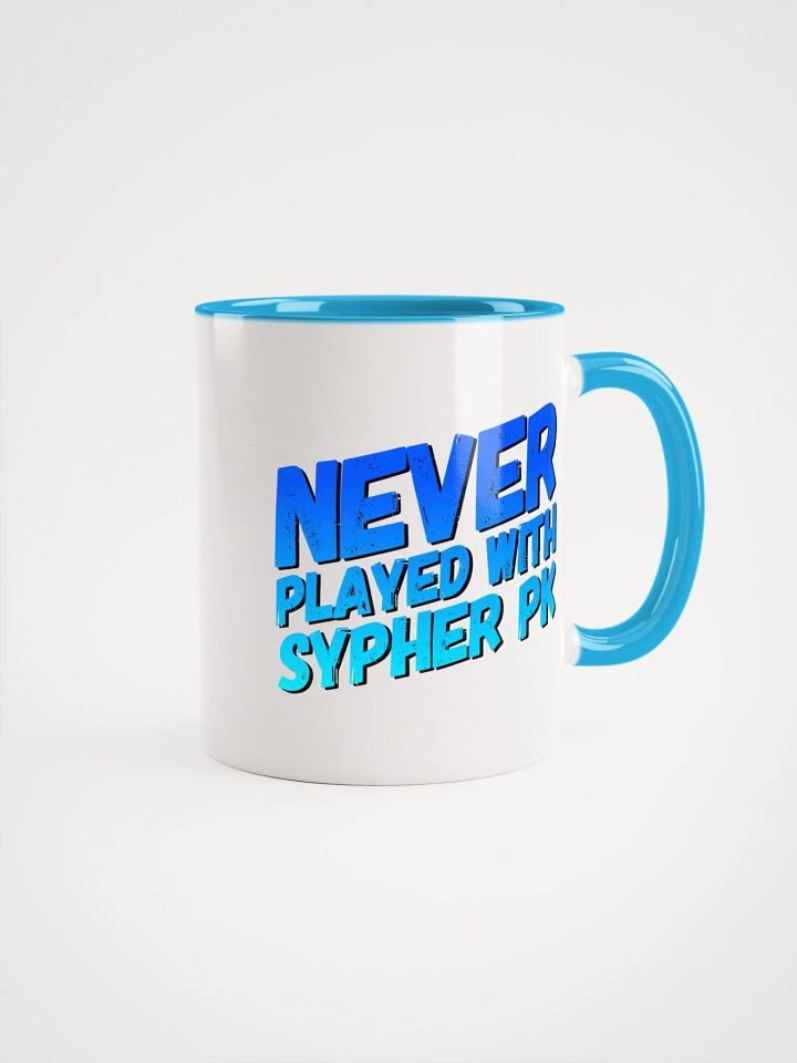 NEVER PLAYED WITH SYPHER PK Ceramic Mug product image (2)