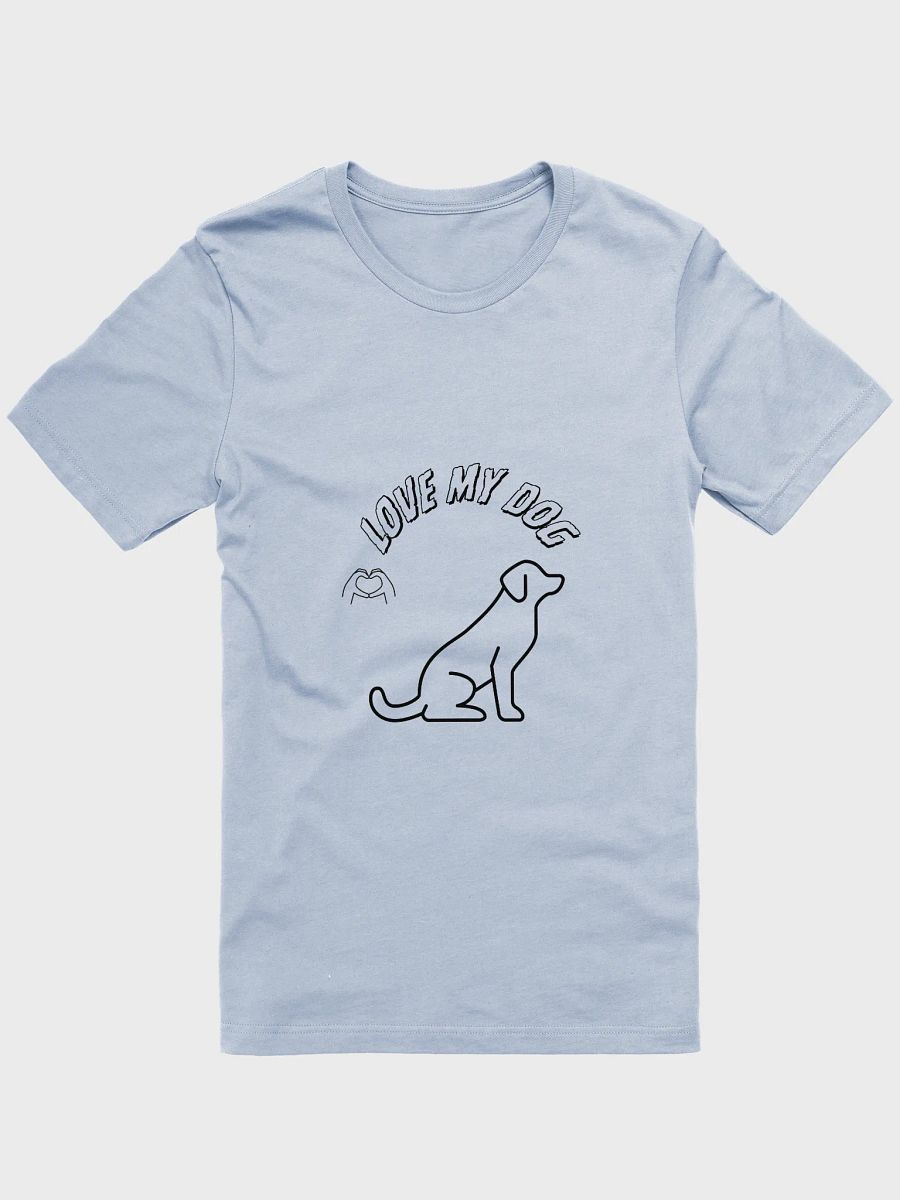 Love My Dog Supersoft T-Shirt product image (1)
