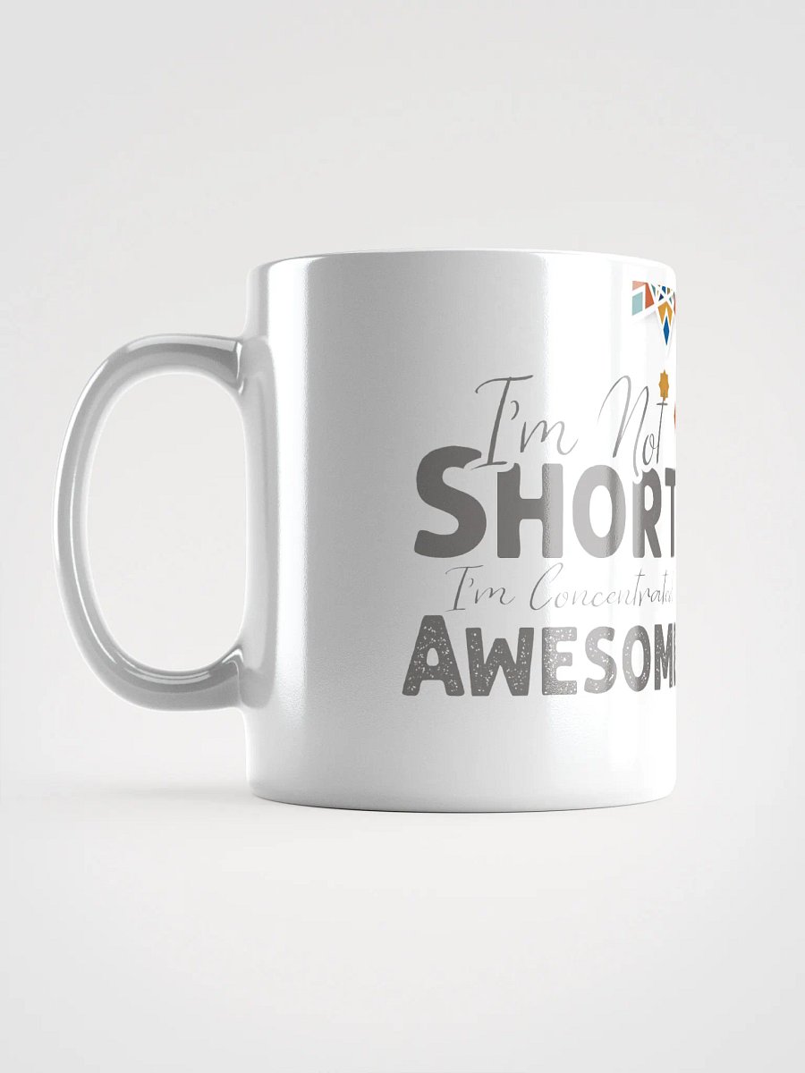 I'm not short I'm concentrated awesome product image (6)