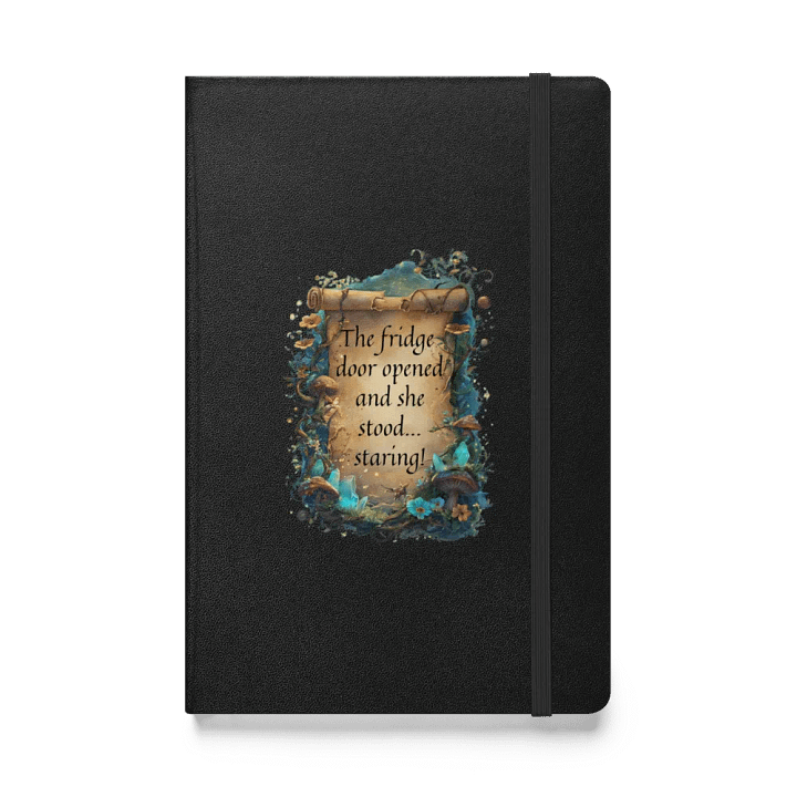 Whimsical Notebook for Moms: "The Fridge Door Opened… and She Stood, Staring!" Funny ADHD Mom Quote product image (1)