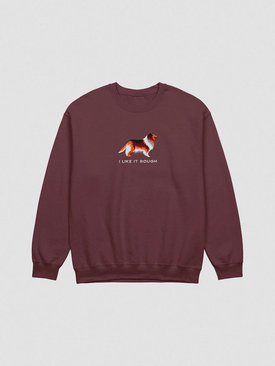 I Like It Rough Sweatshirt (Embroidered) of a Rough Collie(Sable) product image (4)
