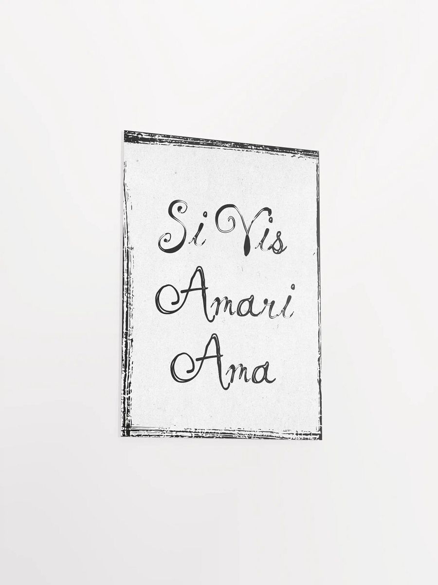 Si Vis Amari Ama Poster product image (5)