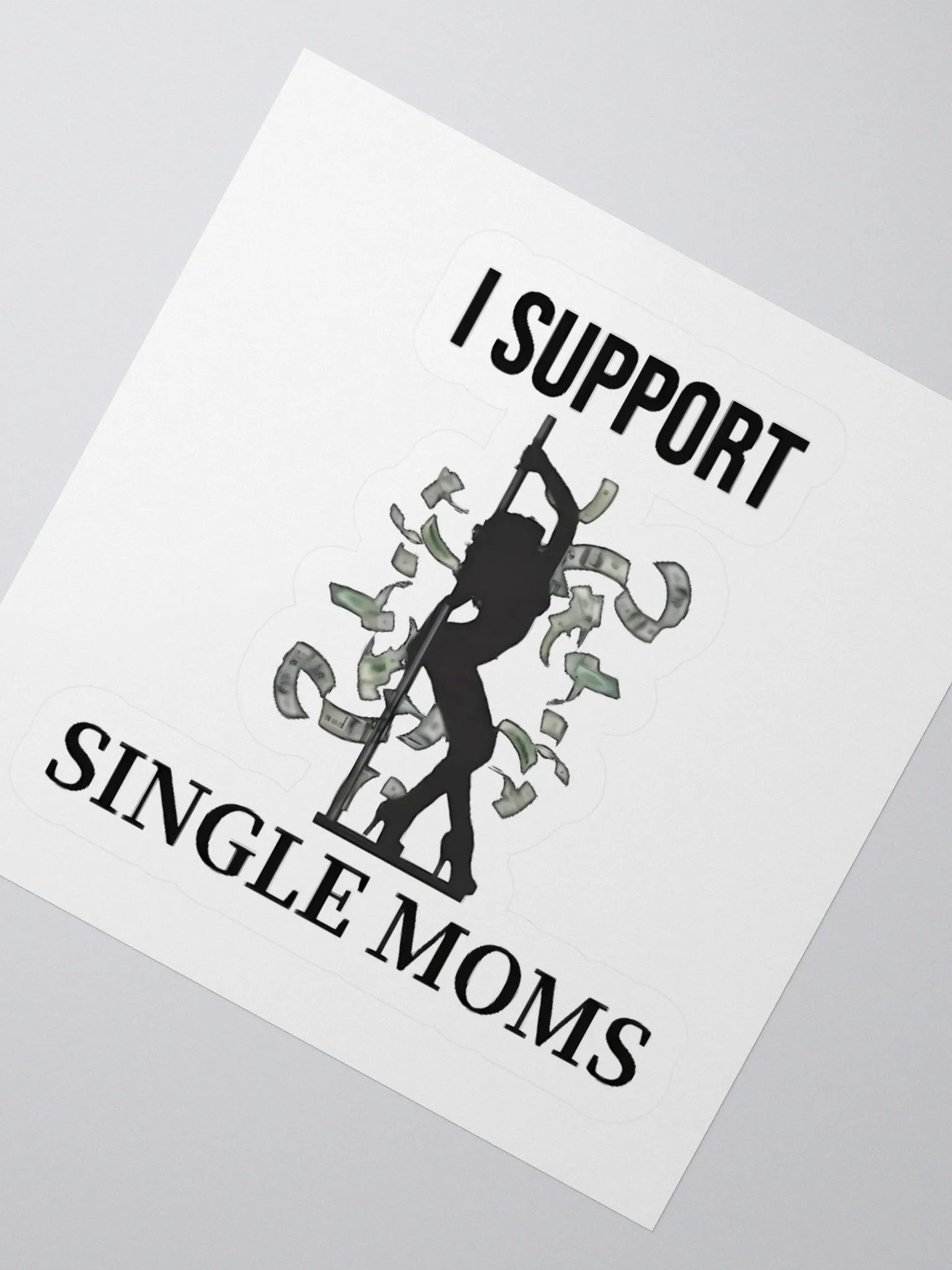 I Support Single Moms Sticker product image (2)