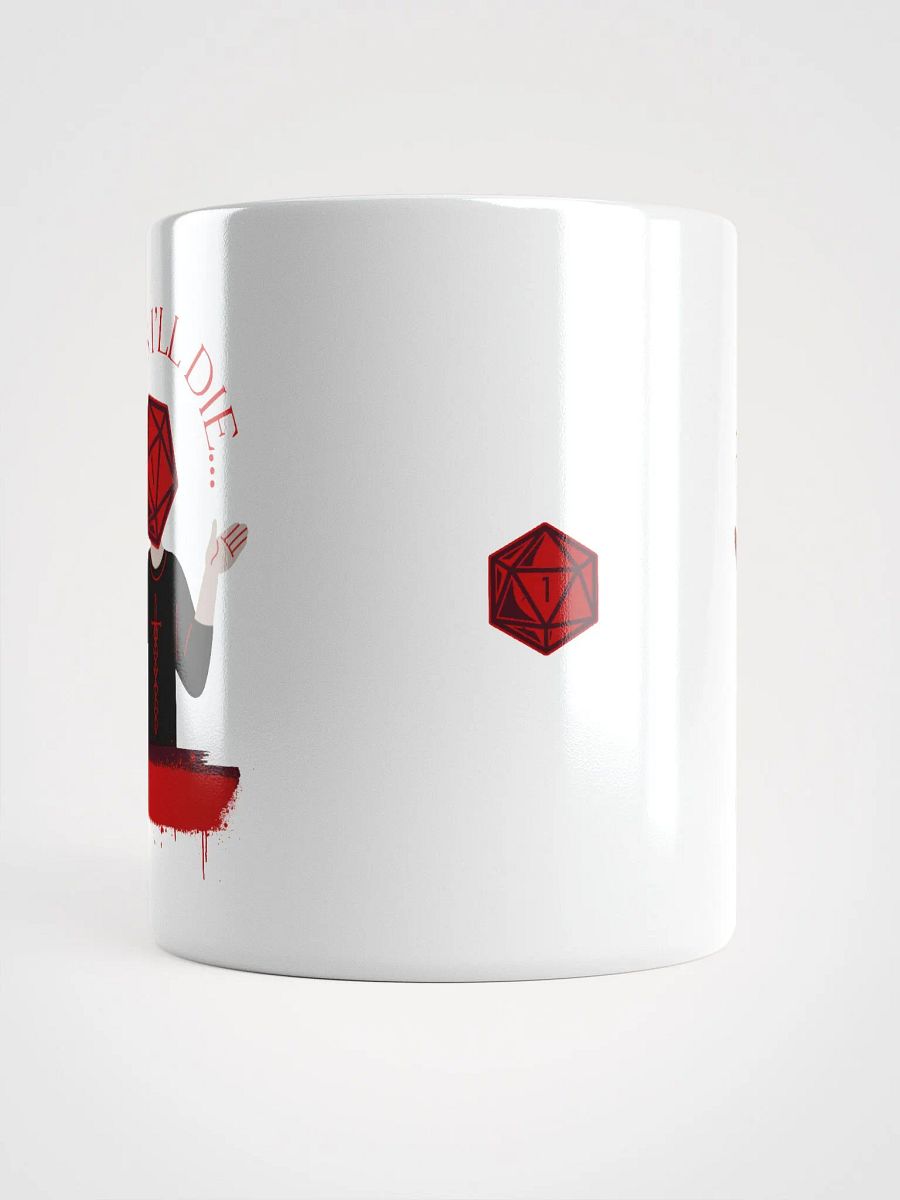 Guess I'll Die Mug product image (13)