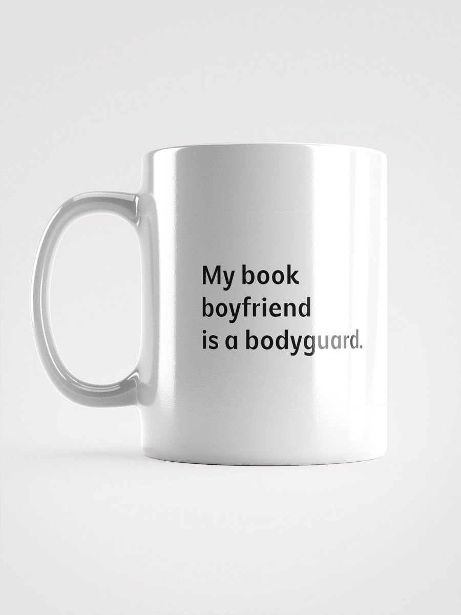 Coffee cup - My book boyfriend is a bodyguard product image (16)
