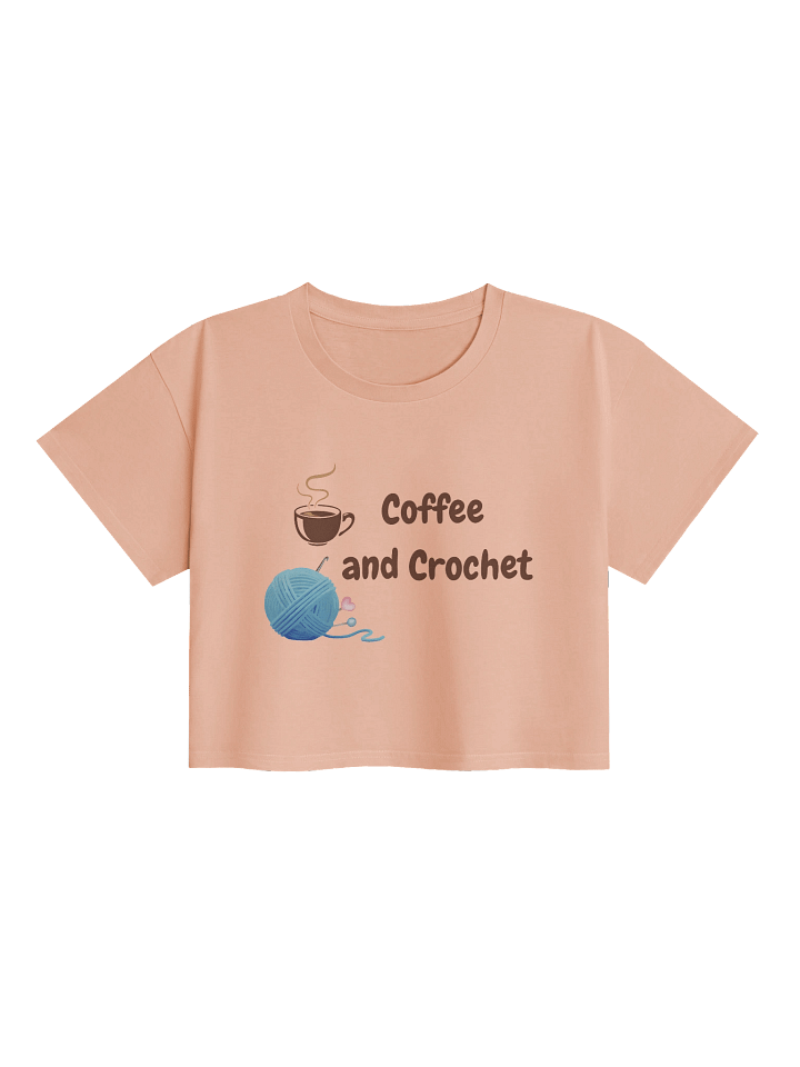 "Coffee and Crochet" T-Shirt: The Crocheter's Peace | Front: Coffee & Crochet - Back: While I Crochet, I Don't Complain product image (1)