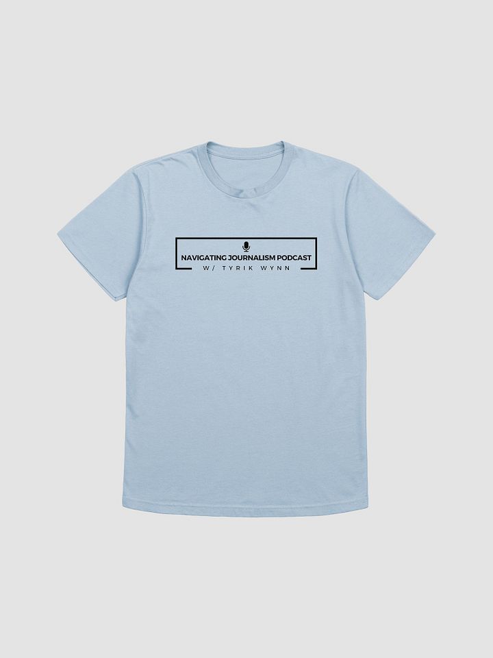 Navigating Journalism Podcast T-Shirt product image (5)