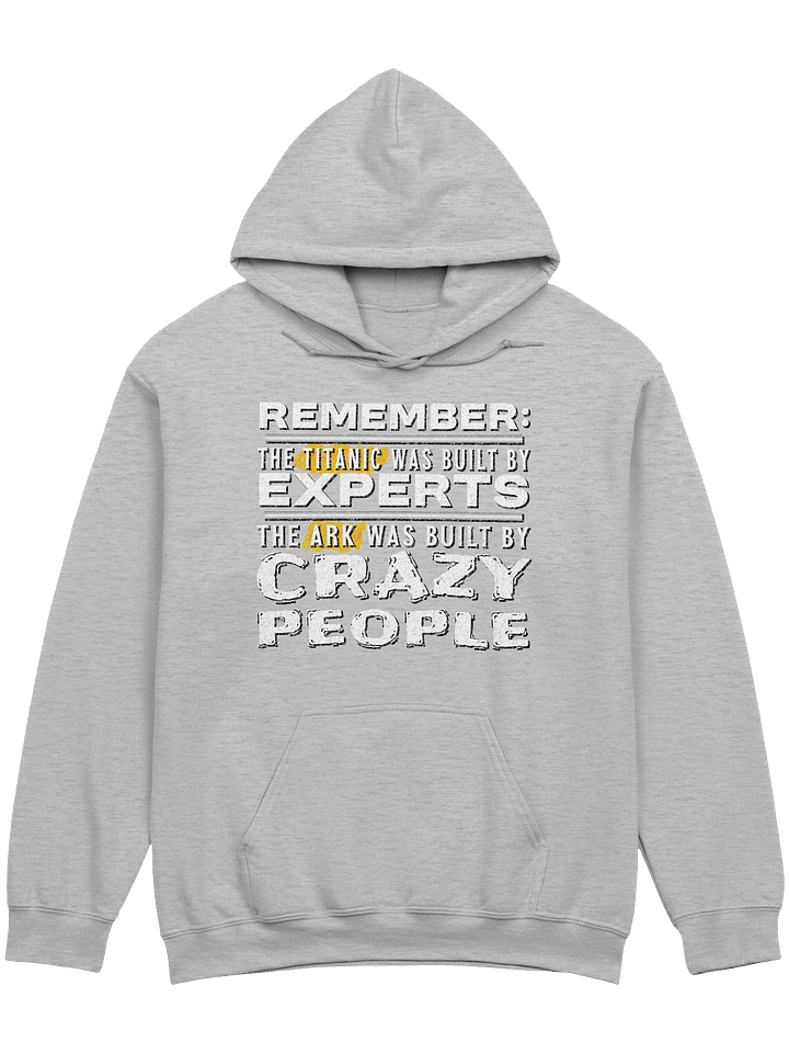 The Ark Was Built By Crazy People Hoodie product image (1)