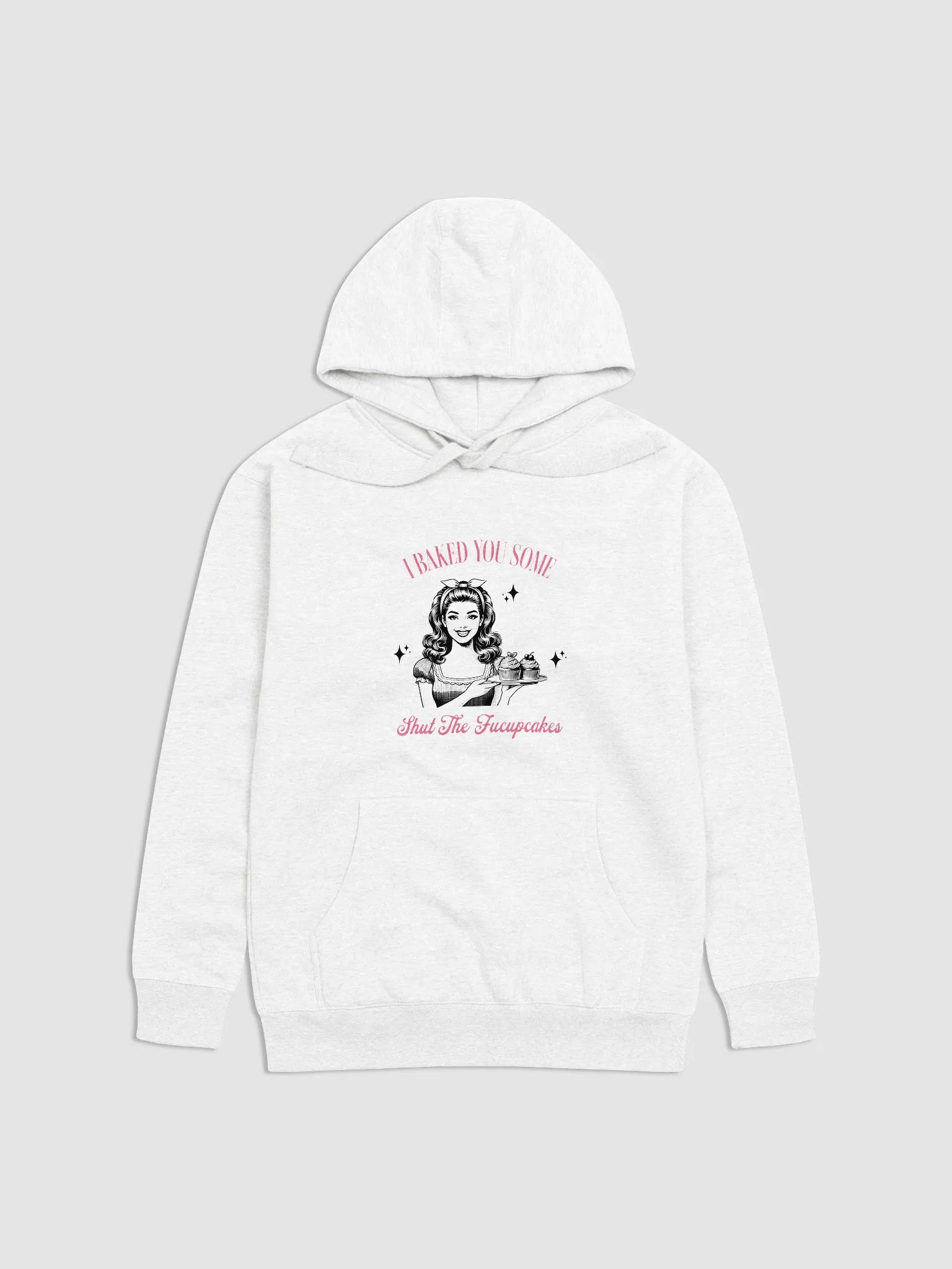 I Baked You Some Shut The F*cupcakes Hoodie product image (2)