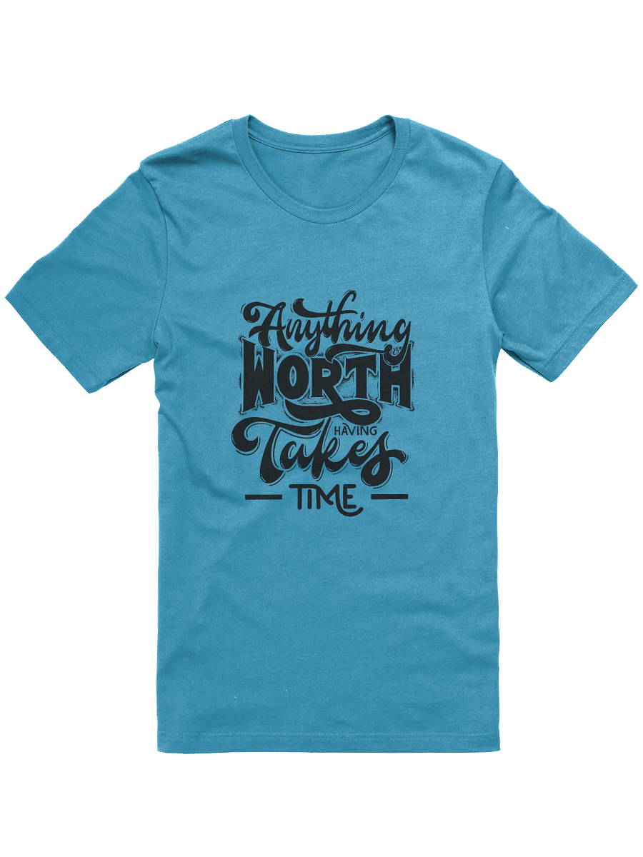 Anything Worth It Typographic T-Shirt product image (1)