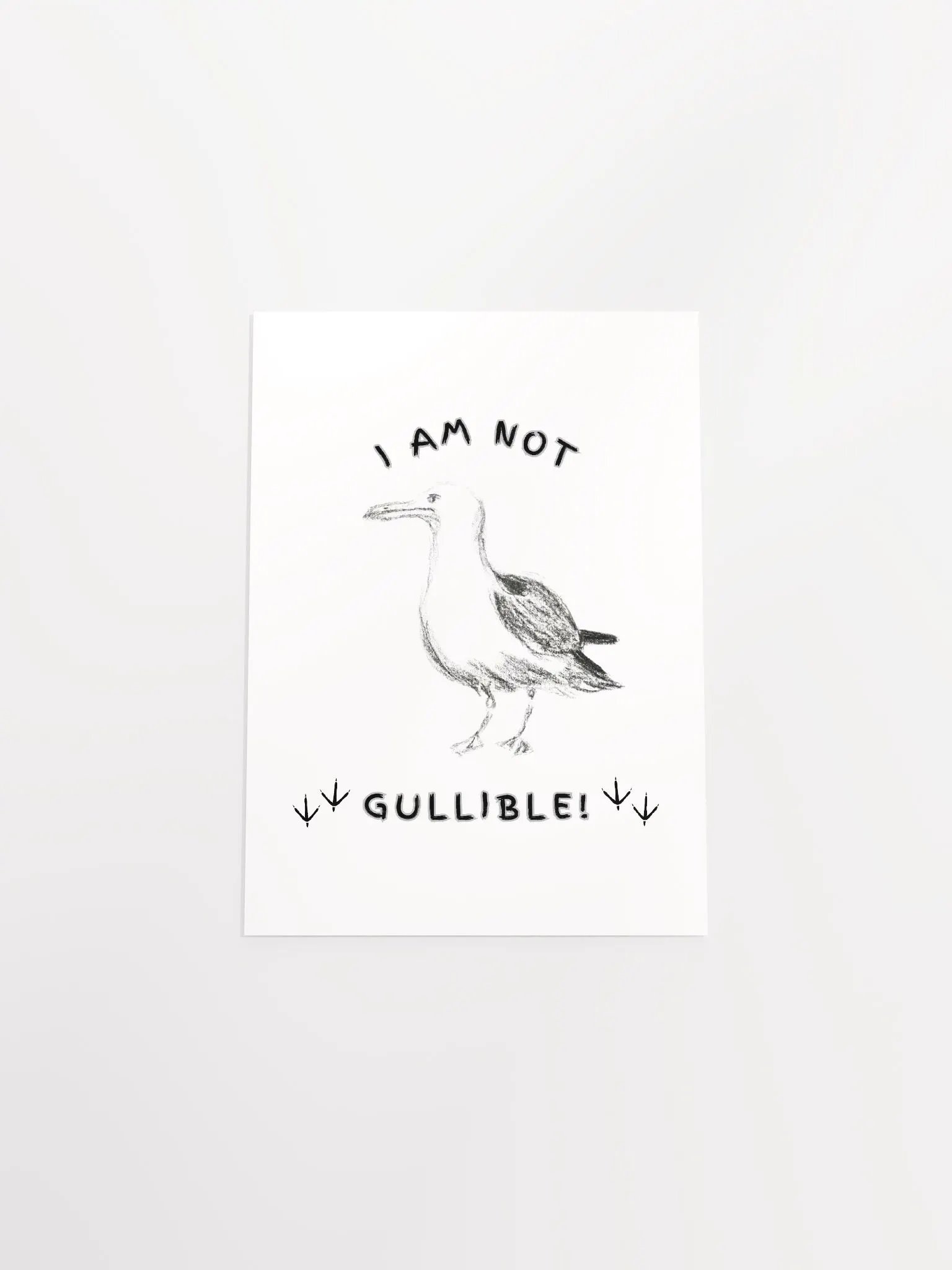I am not Gullible! Poster Print product image (50)