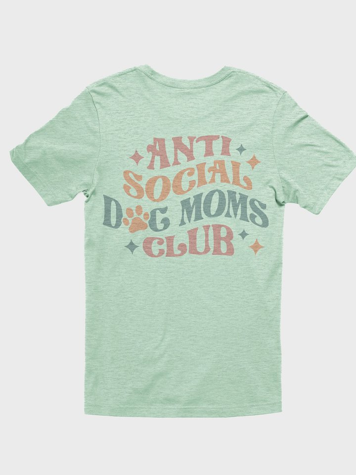 Anti Social Dog Mom Print T-Shirt product image (2)