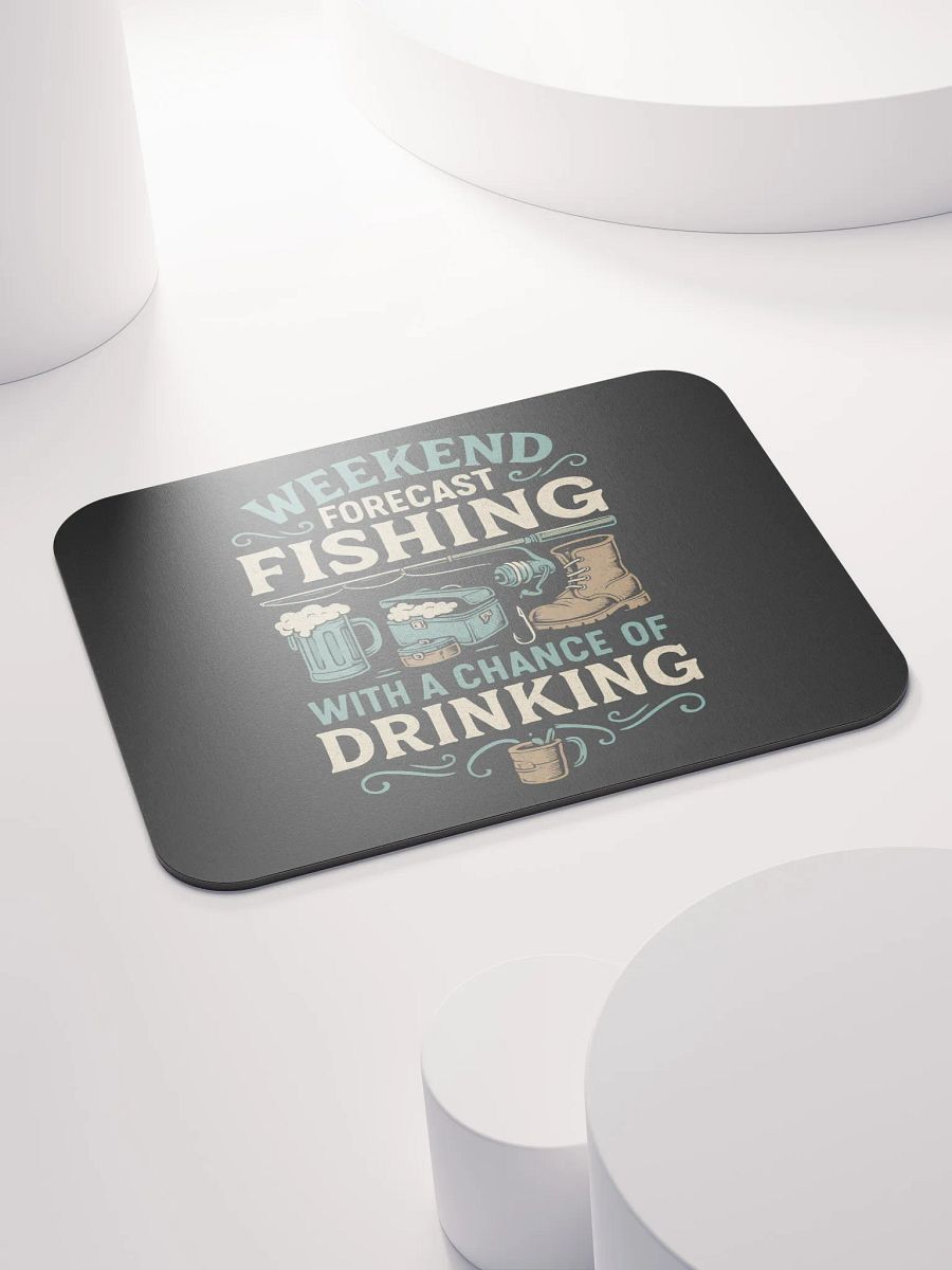Funny Desk Pad – Fishing Forecast with a Chance of Drinking product image (4)