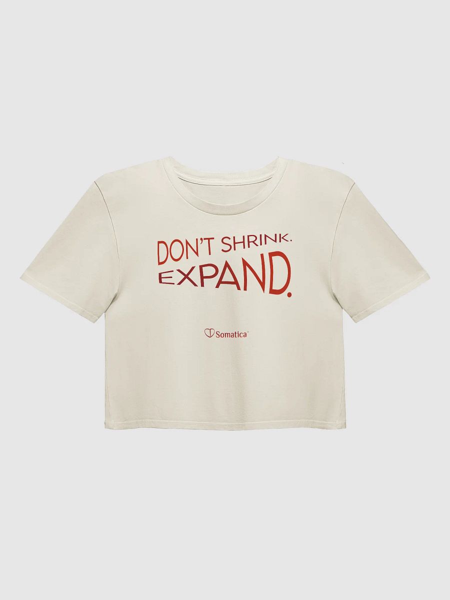 Don’t Shrink. Expand. on Women's Premium Crop Top product image (1)