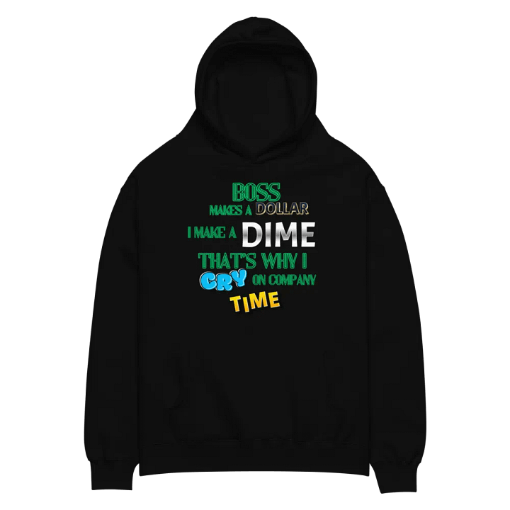 Company Time Cry Hoodie product image (4)