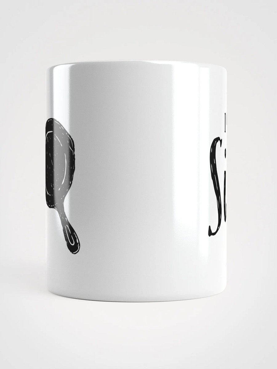 I Need More SIZZLE White Glossy Mug product image (4)