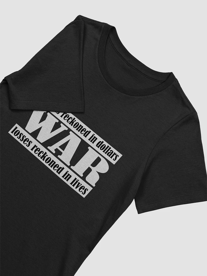 The Cost Of War - Bella+Canvas Women's Supersoft Relaxed-fit T-Shirt product image (1)