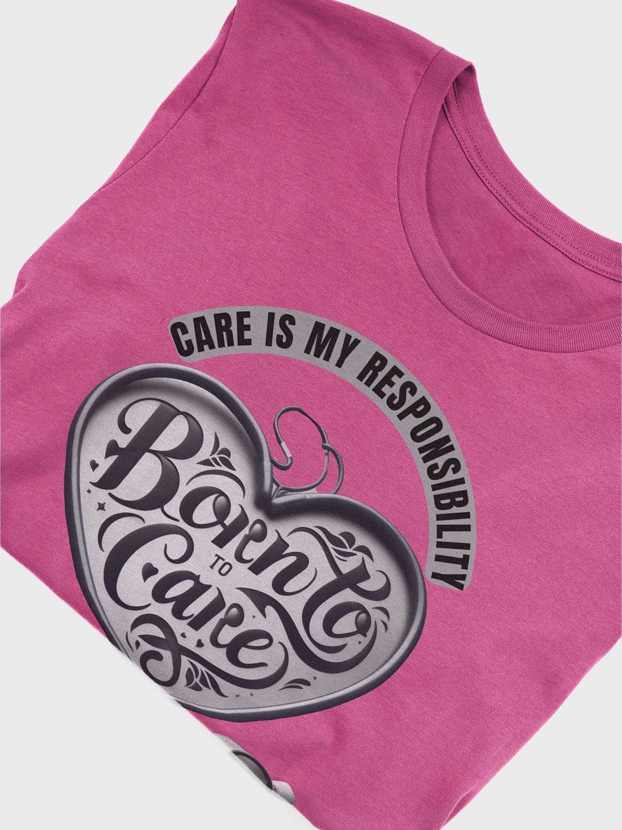 Born To Care: Heartfelt Care Stethoscope Tee product image (48)