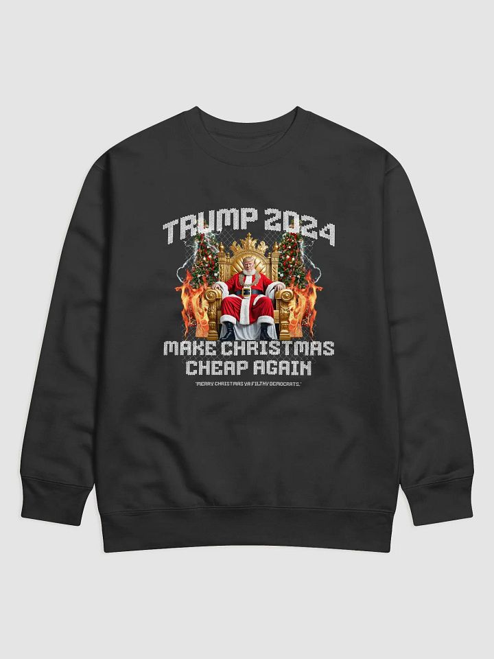 Trump 2024 Make Christmas Cheap Again Funny Unisex Sweatshirt product image (1)