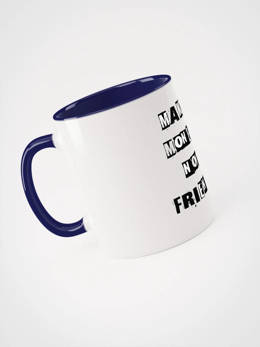 Collage Chic: MAKE MONEY NOT FRIENDS Mug product image (23)