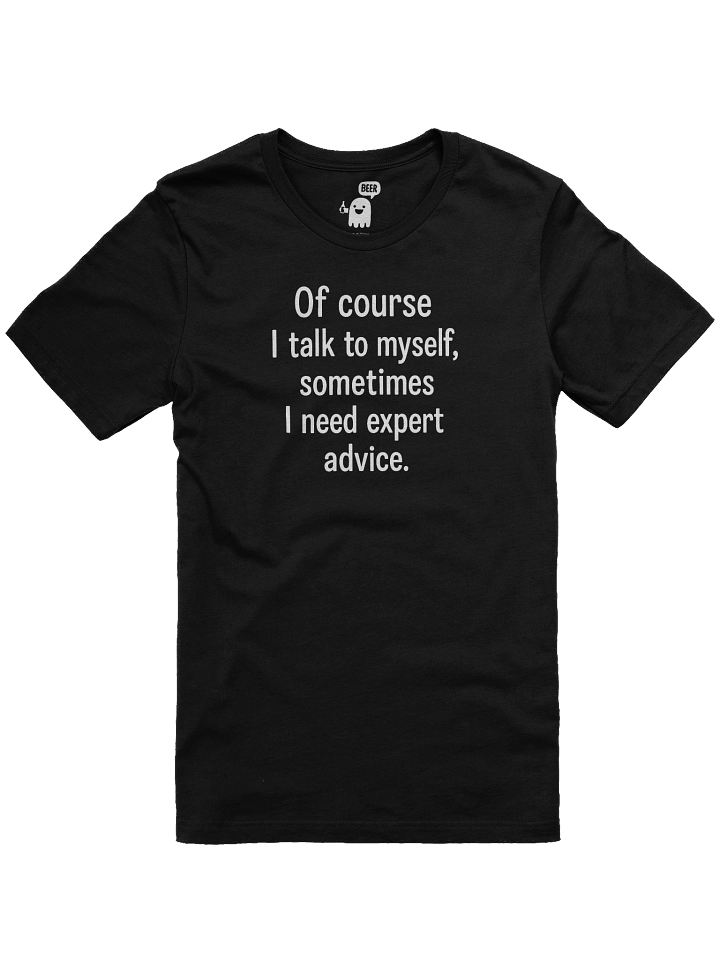 Expert Advice Funny Quote T-Shirt product image (1)