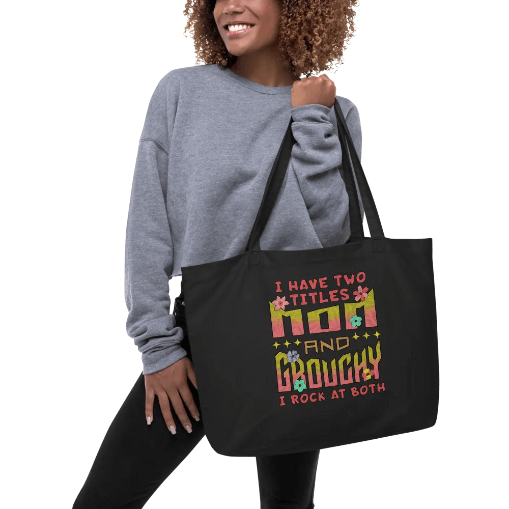 I Have Two Titles Mom And Grouchy Tote product image (3)