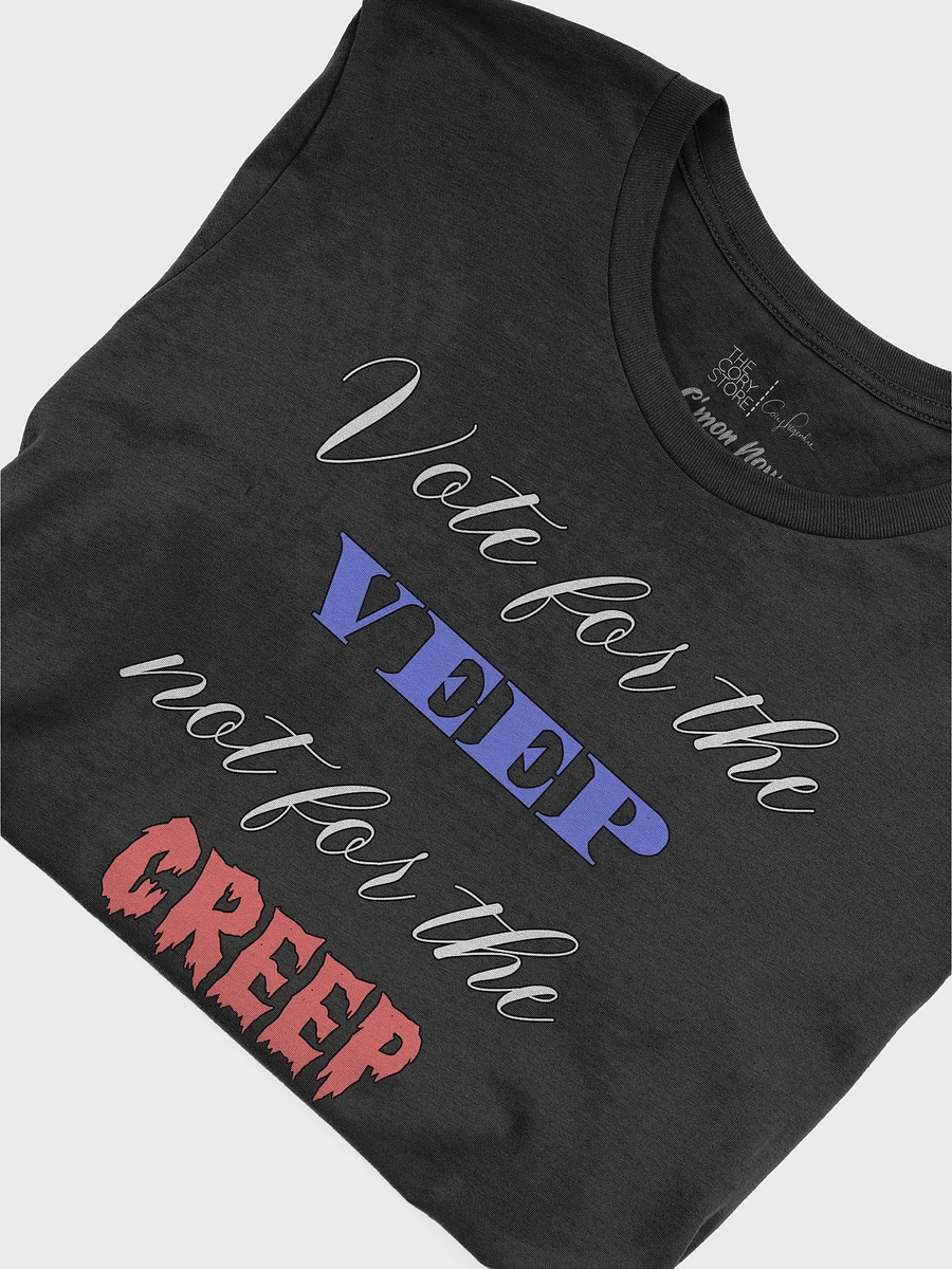 Vote for the VEEP, not for the CREEP (Supersoft T-Shirt) product image (44)