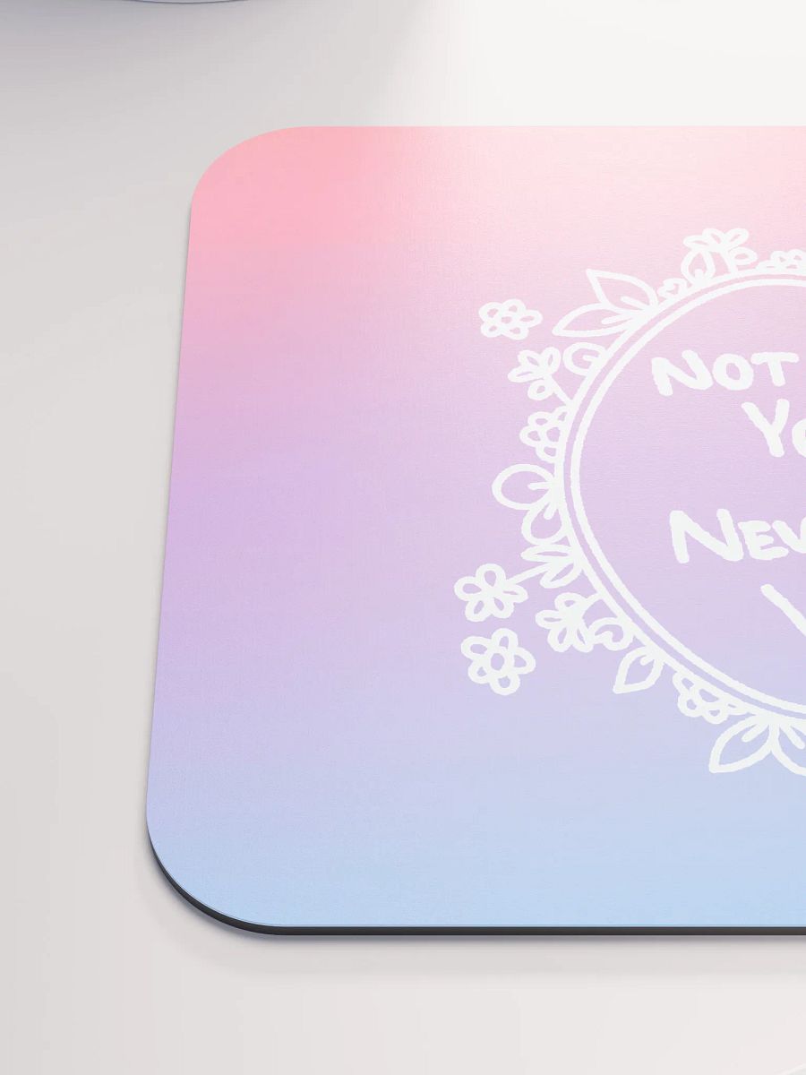 Not Yours Mousepad product image (6)