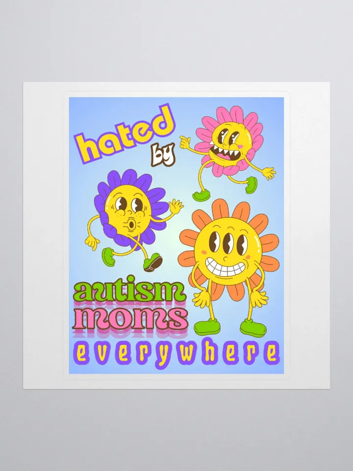 HATED BY AUTISM MOMS kiss-cut sticker product image (2)