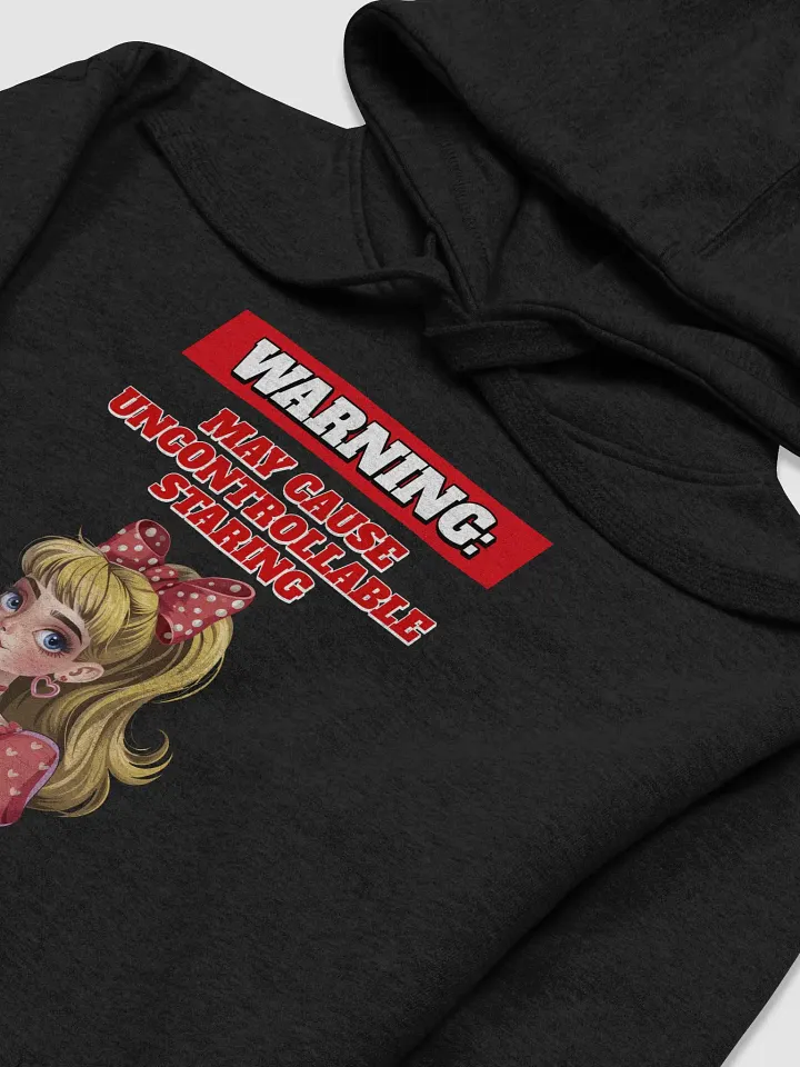 Warning: May Cause Uncontrollable Staring - Funny Hoodie product image (2)