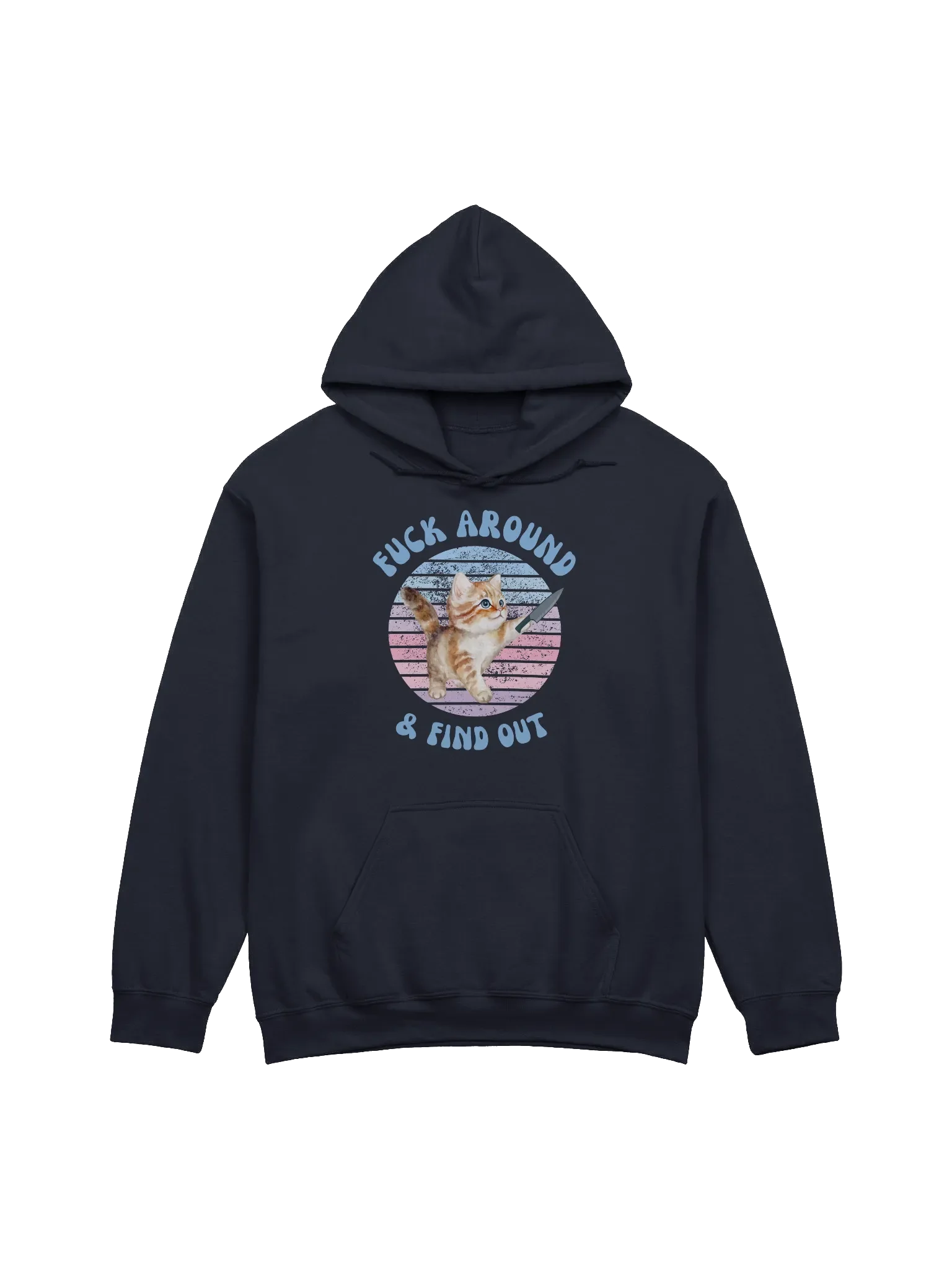Fuck Around And Find Out Hoodie product image (1)