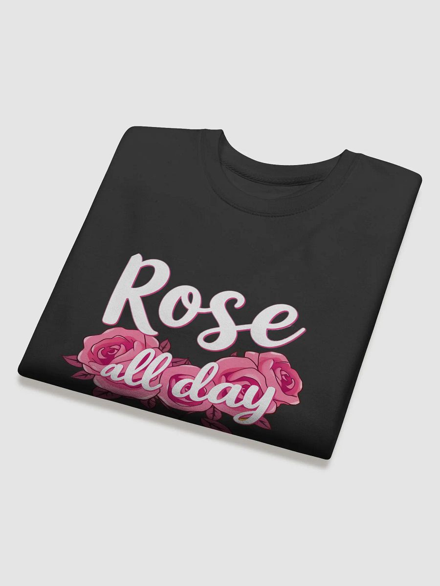 Rose All Day Premium Sweatshirt product image (4)