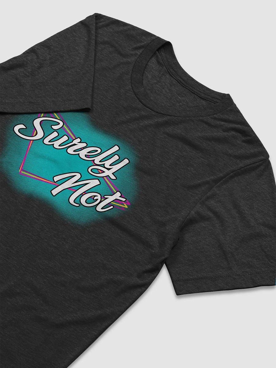Surely Not, the Tee product image (18)