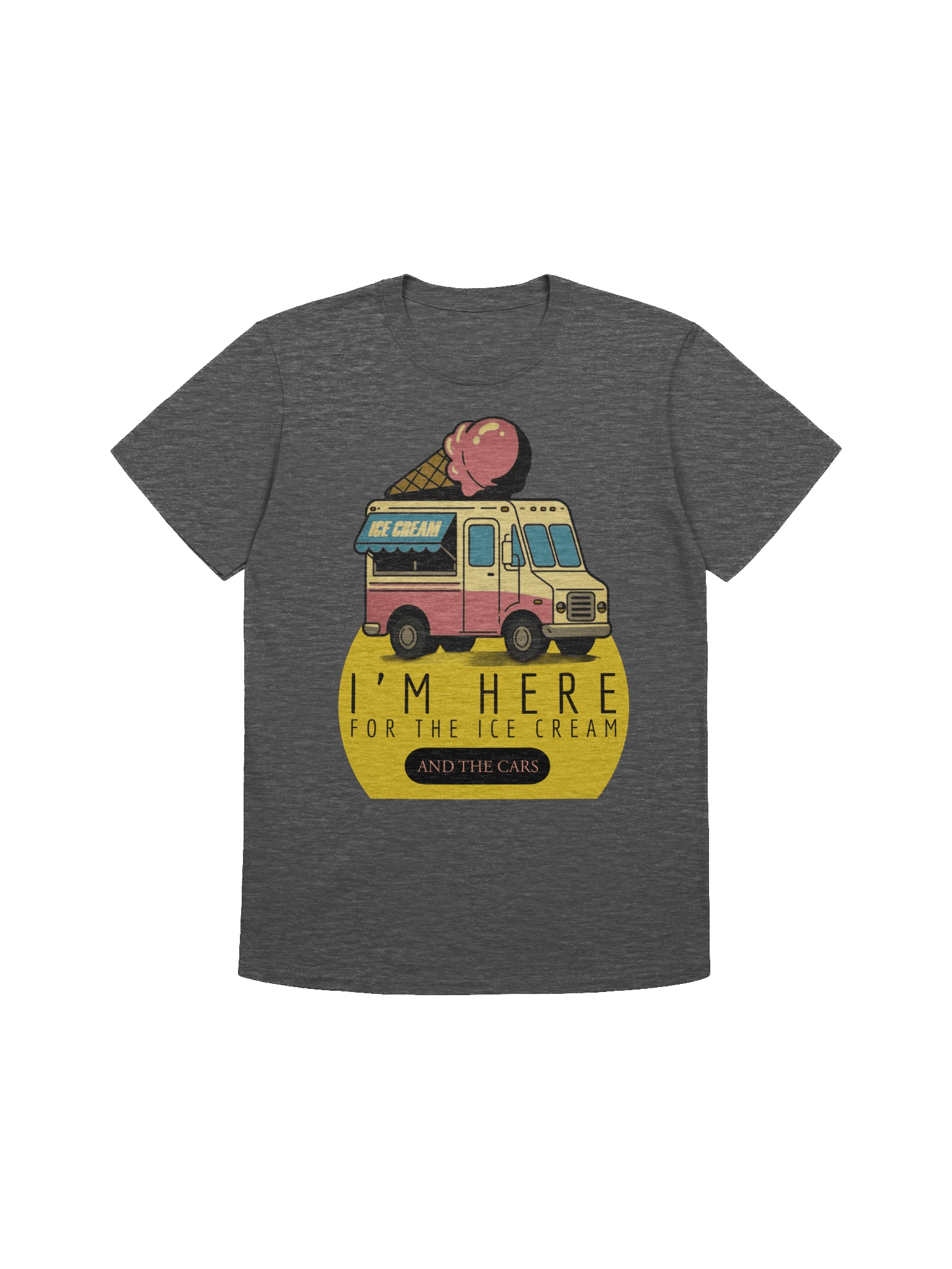 I'm Here for the Ice Cream T-Shirt (unisex) product image (1)
