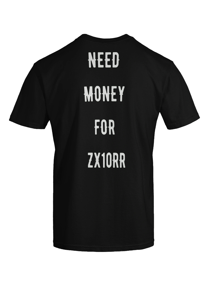 need money for zx10rr | tee product image (6)