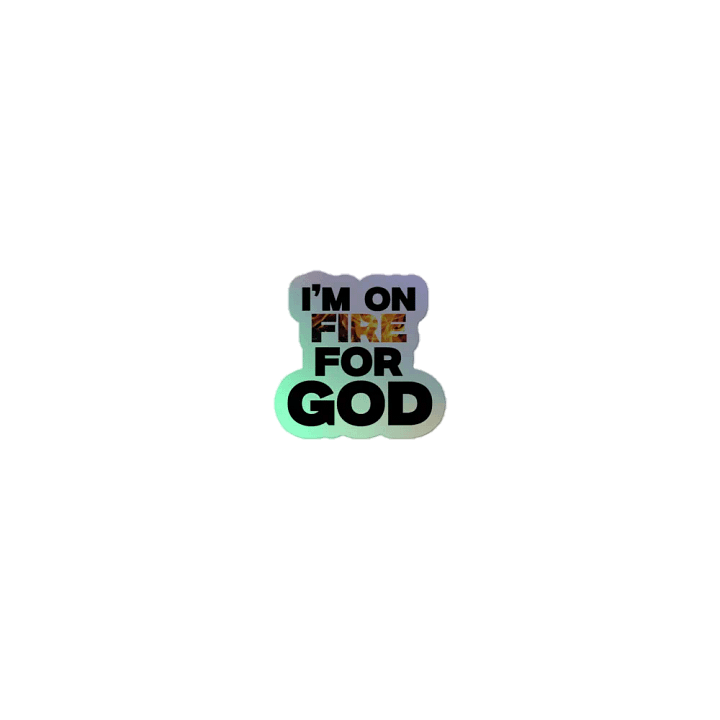 I’M ON FIRE FOR GOD. product image (1)