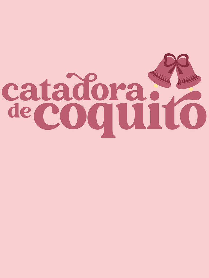 Catadora de Coquito Pink Camiseta Unisex product image (1)