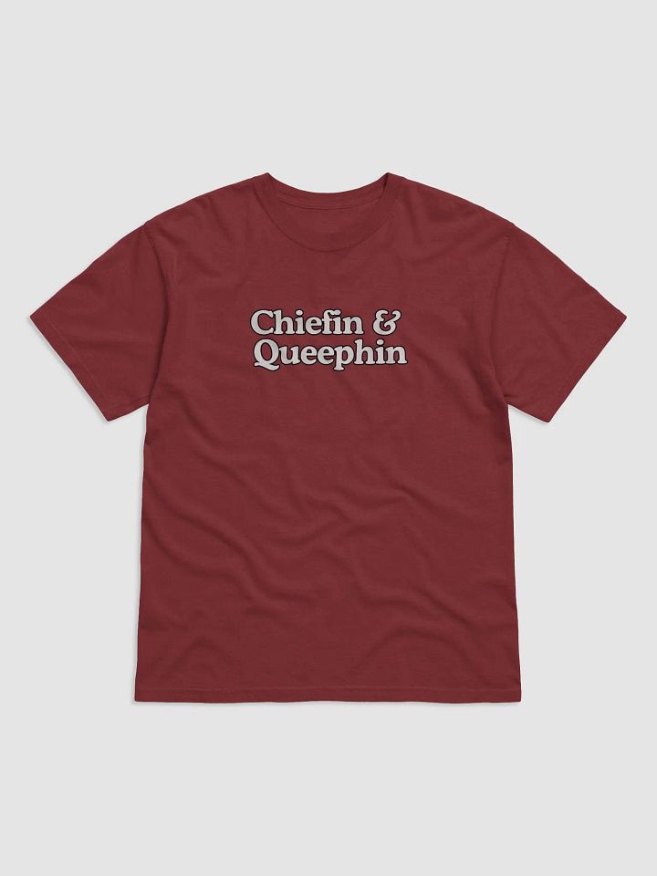 Chiefin & Queephin Tee product image (1)
