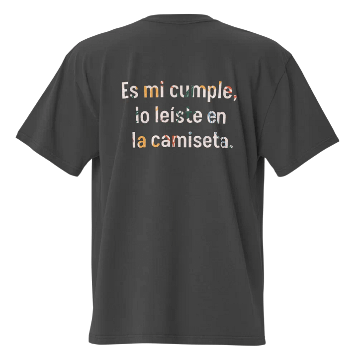 Camiseta Divertida 'Es mi Cumple, lo leíste en la camiseta'" product image (1)
