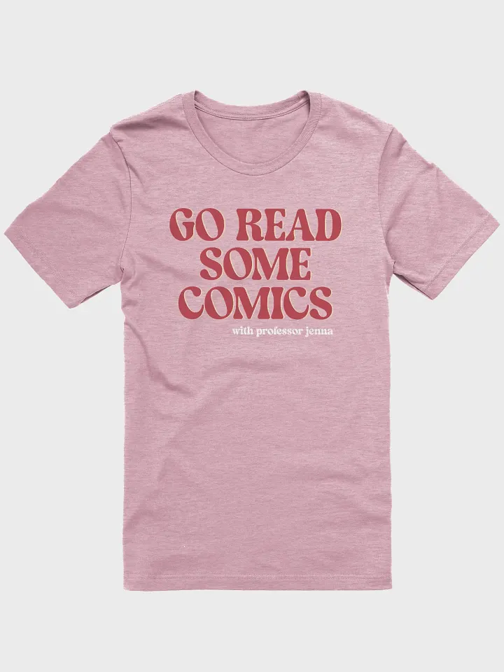 Go Read Some Comics Shirt product image (2)