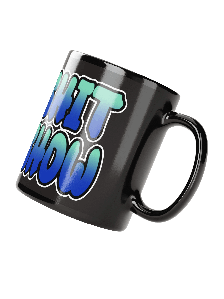 Shit Show - Black Glossy Mug product image (4)