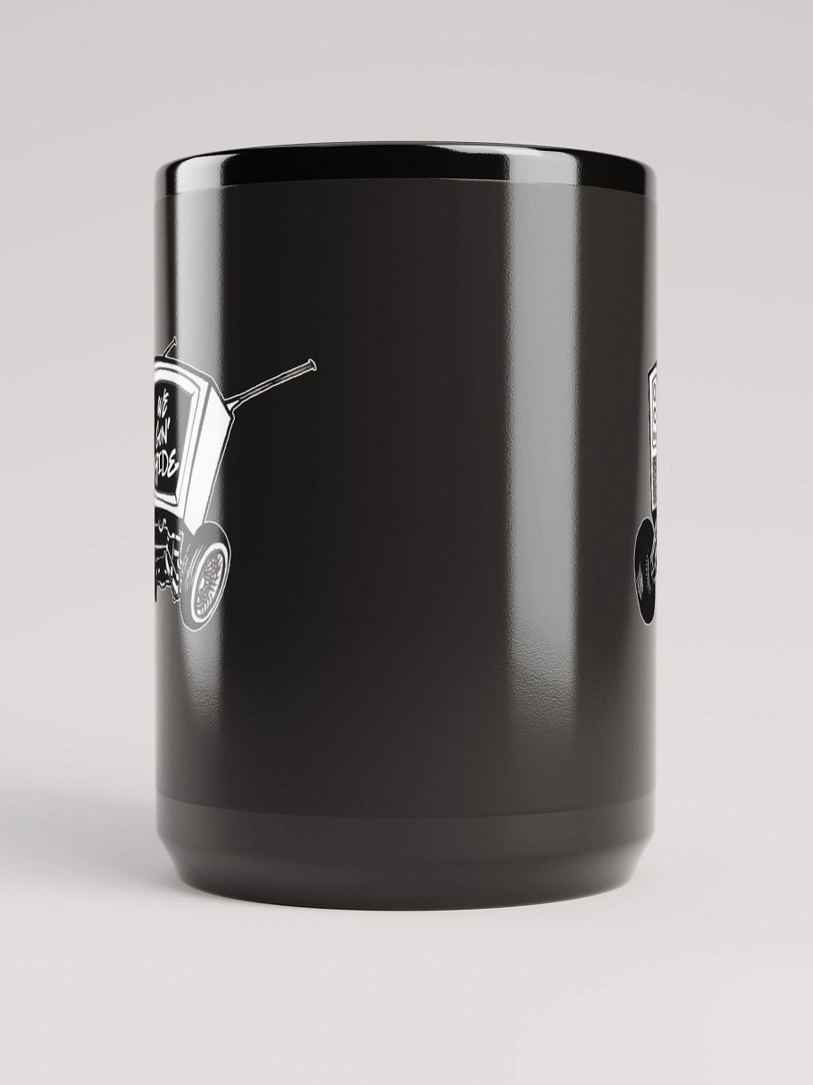 We Gon' Ride TV on Wheels Mug product image (5)