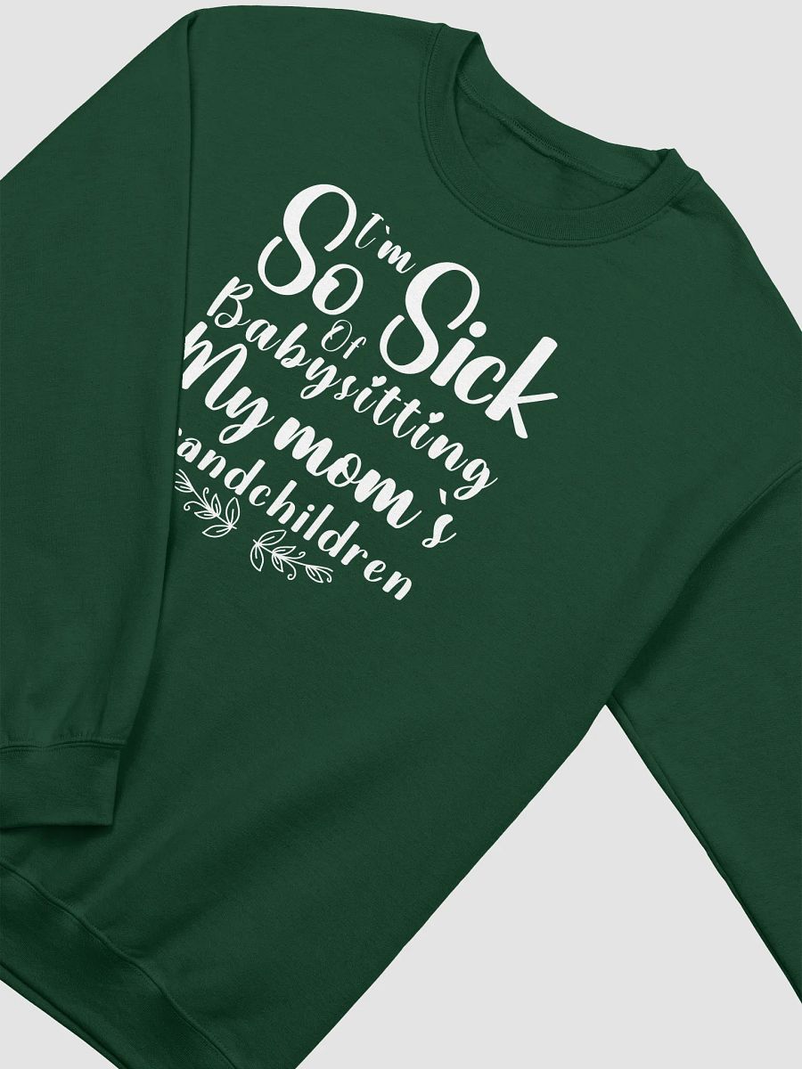 My mom`s grand children Gildan Sweatshirt. product image (3)