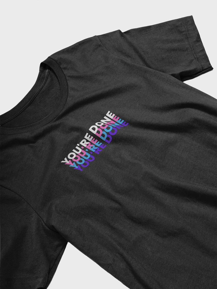 YOU'RE DONE T-SHIRT product image (25)