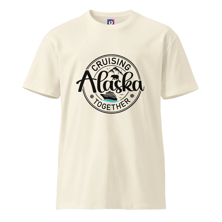 Cruising Alaska Together Unisex Premium Light Colours T-shirt. product image (1)