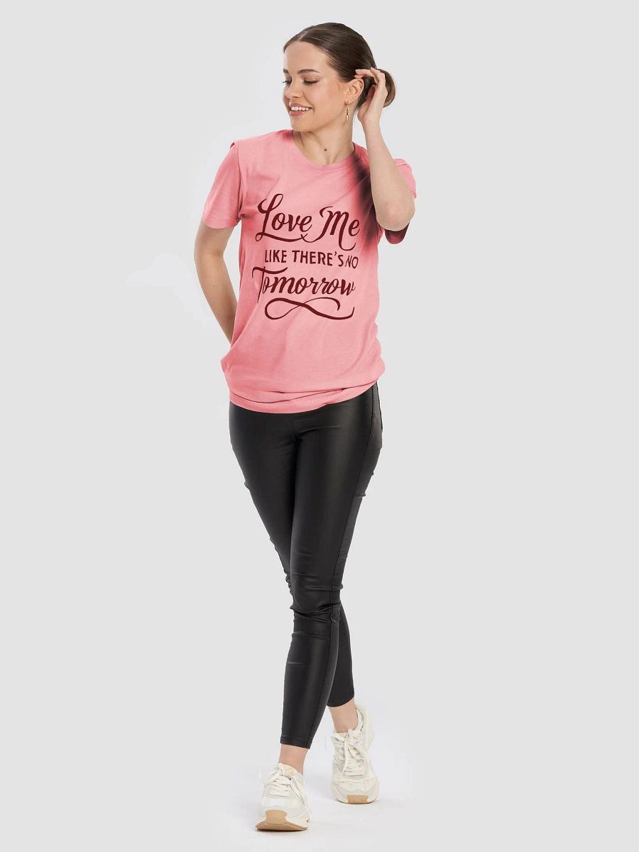 valentine love me like there's no tomorrow t-shirt product image (102)
